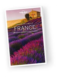 Franciaország útikönyv 2017 - Best of France travel guide - Lonely Planet