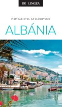   Albánia - Inspirációtól az élményekig - LINGEA útikönyv 2026
