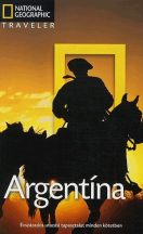 Argentína - NATIONAL GEOGRAPHIC TRAVELER 