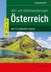 Ausztria alpesi kunyhói és hüttéi túraatlasz - Alm- und Hüttenwanderungen Österreich