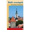 Balti országok – Kirándulás Helsinkibe útikönyv Balti országok – Kirándulás Helsinkibe útikönyv