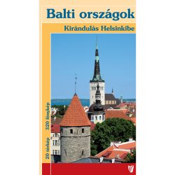 Balti országok – Kirándulás Helsinkibe útikönyv