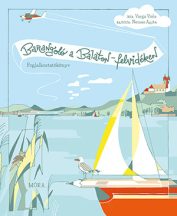 Barangoló a Balaton-felvidéken - Foglalkoztatókönyv