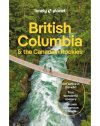 British Columbia & Canadian Rockies útikönyv travel guide - Lonely Planet útikönyv-2024