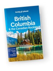 British Columbia & Canadian Rockies útikönyv travel guide - Lonely Planet útikönyv