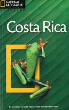 Costa Rica - NATIONAL GEOGRAPHIC TRAVELER 