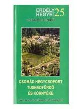   Csomád-hegycsoport. Tusnádfürdő és környéke útikönyv - Erdély hegyei + 1 AJÁNDÉK