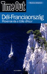 Dél-Franciaország - Provence és a Cote d'Azur - Time Out útikönyv