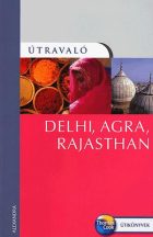 Delhi, Agra, Rajasthan útikönyv - Útravaló sorozat