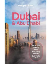 Dubai & Abu Dhabi city guide Lonely Planet útikönyv 2024 Dubai & Abu Dhabi city guide Lonely Planet útikönyv 2024