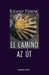  El Camino - Az út  - Tolvaly Ferenc