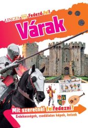 Fedezd fel! Várak - LINGEA Fedezd fel! Várak - LINGEA