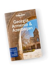 Georgia, Armenia & Azerbaijan travel guide - Grúzia, Örményország, Azerbajdzsán Lonely Planet útikönyv