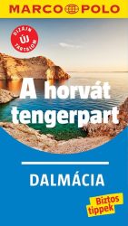 A horvát tengerpart -Dalmácia - Marco Polo útikönyv