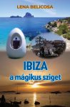 Ibiza a mágikus sziget Ibiza a mágikus sziget