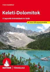 Keleti-Dolomitok - Rother túrakalauz