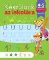 Készülünk az iskolára - 4-5 éveseknek - nagyközépső csoport Készülünk az iskolára - 4-5 éveseknek - nagyközépső csoport