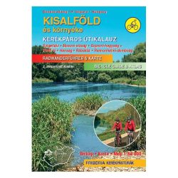 Kisalföld és környéke kerékpáros útikalauz – Szigetköz, Fertő tó, Hanság, Rábaköz / FRIGORIA