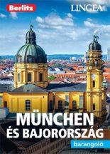 München és Bajorország barangoló - útikönyv