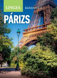 Párizs barangoló - útikönyv 2. kiadás 2026 Párizs barangoló - útikönyv 2. kiadás 2026