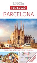 Barcelona - Lingea Felfedező útikönyv