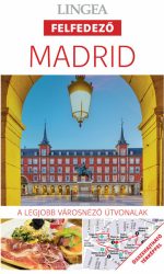 Madrid - Lingea Felfedező - A legjobb városnéző útvonalak (2. kiadás) Madrid - Lingea Felfedező - A legjobb városnéző útvonalak (2. kiadás)