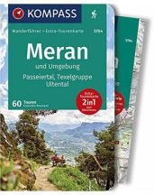   Merano és környéke /Passeiertal/Texelgruppe/Ult turistatérkép - KOMPASS 5704