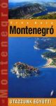 Montenegro (Crna Gora) útikönyv - Utazzunk együtt! Montenegro (Crna Gora) útikönyv - Utazzunk együtt!