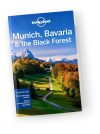 München, Bajorország és a Fekete-erdő útikönyv - Munich, Bavaria & the Black Forest travel guide - Lonely Planet