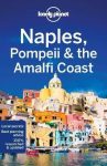 Nápoly, Pompeji és az Amalfi-part útikönyv - Naples, Pompeii & the Amalfi Coast travel guide - Lonely Planet