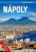 Nápoly útikönyv - Világvándor sorozat