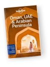 Oman, UAE & Arabian Peninsula travel guide - Omán, Egyesült Arab Emirátusok és az Arab-fésziget Lonely Planet útikönyv Oman, UAE & Arabian Peninsula travel guide - Omán, Egyesült Arab Emirátusok és az Arab-fésziget Lonely Planet útikönyv