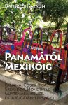 Panamától Mexikóig /Bánszegi Katalin Panamától Mexikóig /Bánszegi Katalin