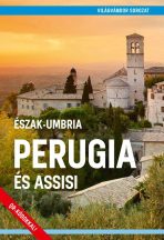   Észak-Umbria Perugia és Assisi útikönyv - Világvándor sorozat