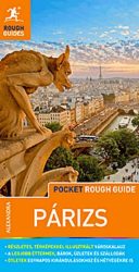 Párizs útikönyv (MAGYAR NYELVŰ) - Térképmelléklettel - Pocket Rough Guides 2019