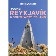   Reykjavik & Southwest Iceland Pocket - Rejkjavik és Délnyugat Izland - Lonely Planet útikönyv 2026