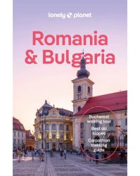 Románia és Bulgária útikönyv -  travel guide Lonely Planet 2024