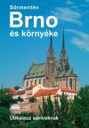 Sörmentén Brno és környéke - útikönyv sörivóknak - 2022-es kiadás