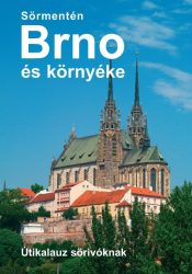 Sörmentén Brno és környéke - útikönyv sörivóknak - 2022-es kiadás