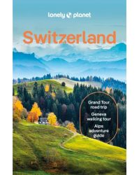 Switzerland - Svájc Lonely Planet útikönyv 2024