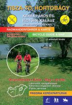    Tisza-tó, Hortobágy kerékpáros és vízitúra kalauz - Frigoria