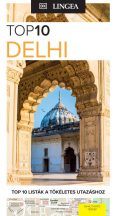 Delhi - LINGEA - Top 10 útikönyv