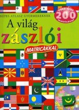   Képes atlasz gyermekeknek - A világ zászlói matricákkal - 200 matrica