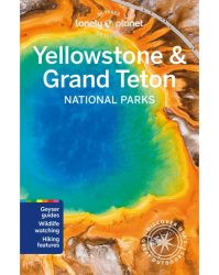 Yellowstone & Grand Teton National Parks travel guide Lonely Planet útikönyv 2024